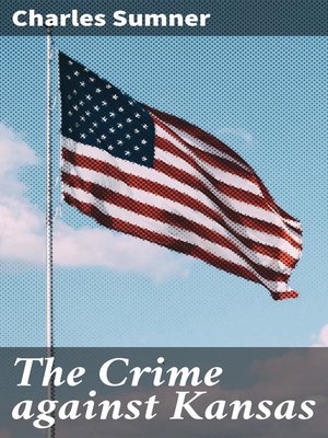 cover image of The Crime against Kansas